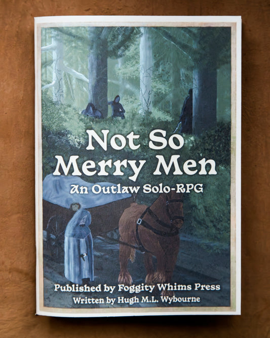 Not So Merry Men - An Outlaw Solo RPG