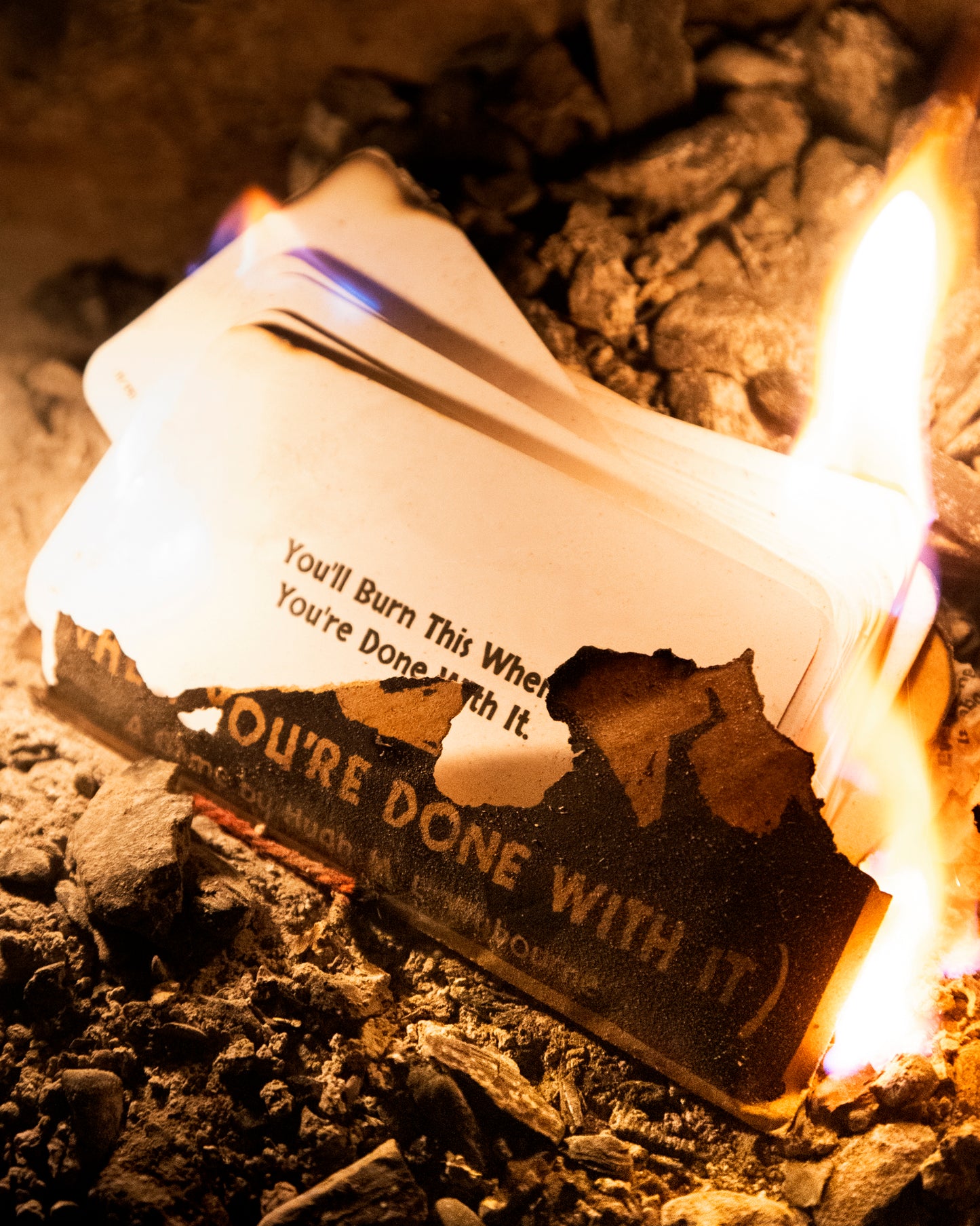 You'll Burn This When You're Done With It